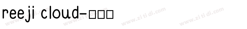 reeji cloud字体转换